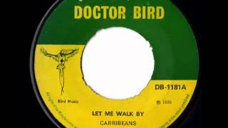 THE CARRIBEANS  Let me walk by 1969 Doctorbird UK press [upl. by Nnylirret37]