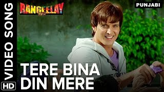 Tere Bina Din Mere Video Song  Rangeelay Punjabi Movie [upl. by Ztnahc373]