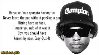 EazyE  EazyDuzIt Lyrics [upl. by Eelahs283]