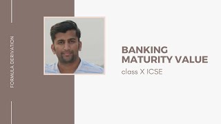 Banking  Maturity Value formula derivation  class X ICSE  RangDePhysics [upl. by Lleral]