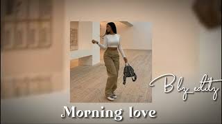 Dexta Daps Morning love  sped up fast version [upl. by Killam]