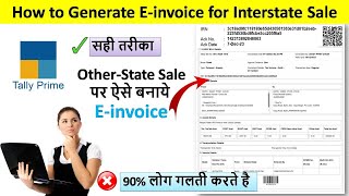 How to Generate e invoice for Interstate Sale  e invoice kaise banaye  e invoice in tally prime [upl. by Leur]