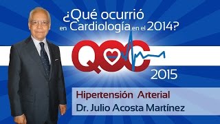 QOC2014  02  Hipertensión Arterial  Dr Julio Acosta Martínez [upl. by Nitnerb]