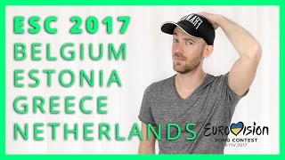 Reviews of Belgium Estonia Greece Netherlands  Eurovision 2017 [upl. by Cypro98]