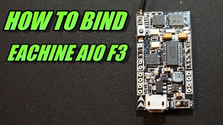 How To Bind Eachine AIO F3 Brushed Flight Controller [upl. by Chubb]