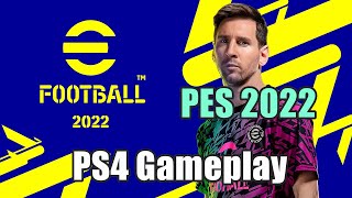 eFootball 2022 PS4 Old Gen Gameplay PES 2022  HD 1080p [upl. by Ycrem]