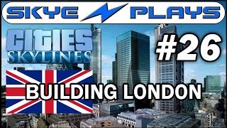 Cities Skylines Building London 26 ►Underground  Northern Line◀ Gameplay [upl. by Caputo]