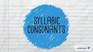 Syllabic Consonants [upl. by Culbert]