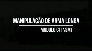 Curso de Manipulação de Arma longa sob stress  Módulo CTT [upl. by Dahl]