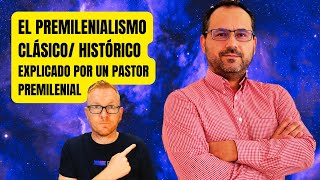 El premilenialismo histórico explicado por un pastor premilenial  Ps Jorge Walters [upl. by Ailak993]