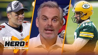 Why would Aaron Rodgers leave Green Bay Any doubt Tom Brady is the GOAT — Colin  NFL  THE HERD [upl. by Inatirb]