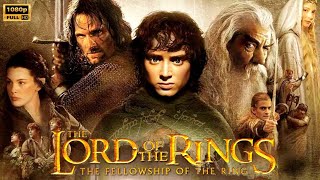 The Lord of the Rings The Fellowship of the Ring 2001 Movie Fantasy  Full Movie Review amp Facts [upl. by Hoehne]