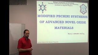 Dr Maciej CHRUNIK  quotModified Pechini synthesis of advanced novel oxide materialsquot PL [upl. by Theda921]