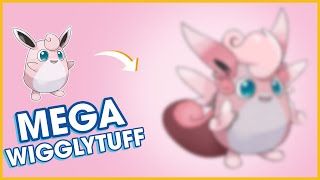 What if Wigglytuff had Mega evolution [upl. by Frasier]