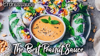 Die beste Erdnusssauce Einfaches 3Minuten Rezept Perfekt zu Sommerrollen [upl. by Natassia774]