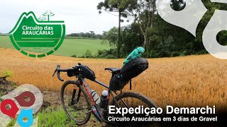 Expedição Demarchi  Circuito das Araucárias  3 dias em Gravel [upl. by Ping936]