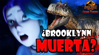 ¿BROOKLYNN ESTÁ REALMENTE MUERTA  JURASSIC WORLD CHAOS THEORY [upl. by Neehar202]