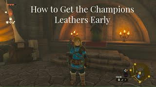 How to get the Champions Leathers Early in Zelda Tears of the Kingdom [upl. by Ztirf]