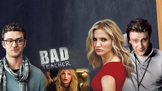 Bad Teacher Full Movie 2011 Facts  Cameron Diaz Justin Timberlake Lucy Punch  Review [upl. by Blumenfeld851]