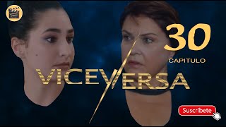 VICEVERSA  CAP  30  La Novela Cubana [upl. by Faina]