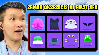 CARA DAPETIN SEMUA AKSESORIS ITEM DI FIRST SEA BLOX FRUITS  Roblox Indonesia [upl. by Schuyler]