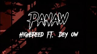 Highbreed  Panaw ft Dey ow Prod JDCbeats [upl. by Loziram]