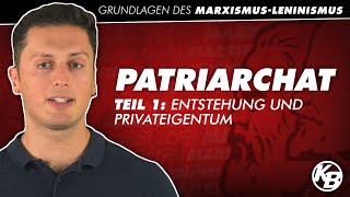 Patriarchat Teil 1 Entstehung und Privateigentum  Grundlagen des ML [upl. by Agustin682]