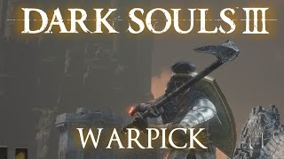 Warpick Moveset Dark Souls 3 [upl. by Patricio]