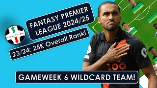 FPL 2425  96 Rated Wildcard Team for Gameweek 6 With Three Triple Ups amp No Liverpool [upl. by Brenan]