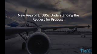 New Area of DIBBS Understanding the Request for Proposals [upl. by Earazed]