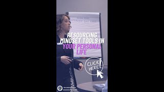 Resourcing Mindset Tools In Your Personal Life [upl. by Onfroi324]