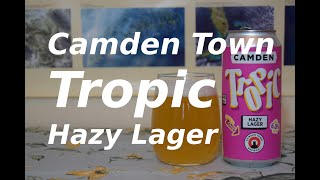 Camden Town Tropic Hazy Lager PL [upl. by Yarahs]