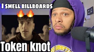 HE SNAPPED ON THIS  Token KNOT Music Video REACTION [upl. by Arlon]