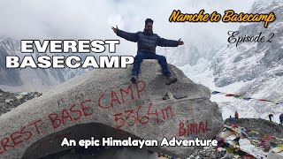 Everest Basecamp Trek  Episode 2 Basecamp Day [upl. by Abehshtab]