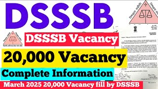 DSSSB Vacancy 2025  DSSSB Vacancy  DSSSB 20000 Vacancy 2025  DSSSB Vacancy 2025 Exam Date [upl. by Janaye]