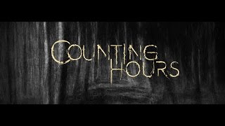 Counting Hours  Demo 2016 Teaser [upl. by Delmar83]