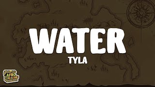 Tyla  Water Lyrics [upl. by Ekrub]