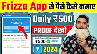 frizza app se paise kaise kamaye  frizza app payment proof  frizza app real or fake [upl. by Casilde]