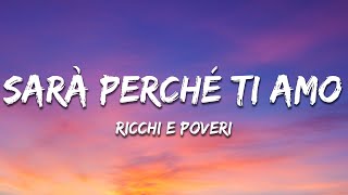 Ricchi E Poveri  Sara Perche Ti Amo Testo  Lyrics [upl. by Richer515]