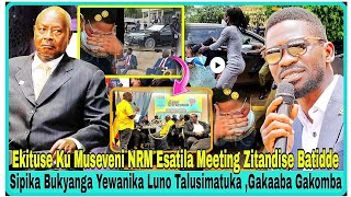 Ekituse Ku Museveni NRM Esatila Sipika Bukyanga Yewanika Luno Talusimatuka Bobi Abanise [upl. by Riti634]