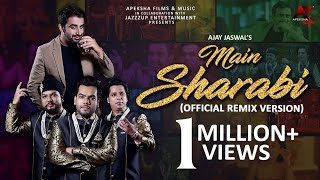 Main Sharabi Official Remix Version Rajeev Raja and Nizami Brothers  Ajay Jaswal  Apeksha Music [upl. by Nidnarb892]