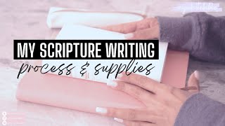 My Bible Scripture Writing Process and Supplies [upl. by Maxwell]