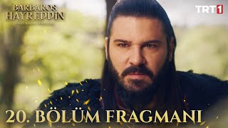 Barbaros Hayreddin Sultanın Fermanı 20 Bölüm Fragmanı Final [upl. by Kerman]