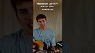 Heartbreak Souvinirs Brady’s Cover singing cover bradysmith shorts ansonseabra [upl. by Ollehcram]