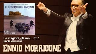 Ennio Morricone  Le stagioni gli anni Pt 1  Il Deserto Dei Tartari 1976 [upl. by Gunilla104]