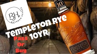 Templeton Rye 10Yr Pass or Buy [upl. by Serolod]