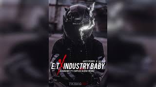 ET x INDUSTRY BABY  Katy Perry amp Lil Nas Adamusic ft Earyzz AUDIO REMIX [upl. by Yentruocal]