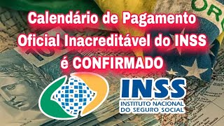 Calendário de Pagamento Oficial Inacreditável do INSS é CONFIRMADO [upl. by Areit]