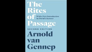 quotThe Rites of Passagequot By Arnold van Gennep [upl. by Lladnyk]