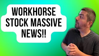 Massive News for Workhorse Stock Investors  WKHS Stock News  Workhorse Stock Analysis  WKHS S [upl. by Morna]